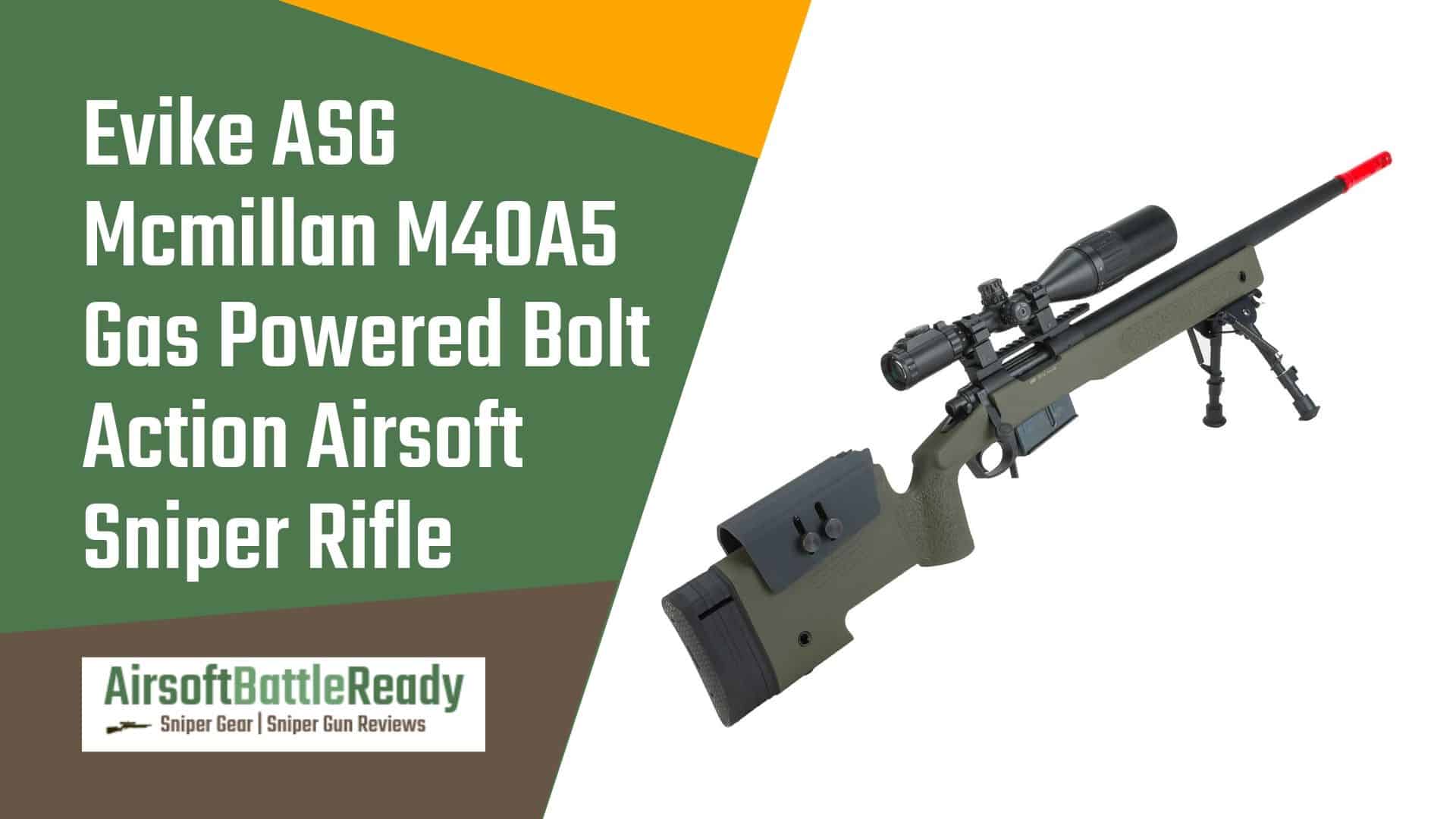 Evike ASG Licensed Mcmillan M40A5 Gas Powered Bolt Action Airsoft Sniper Rifle Review - Airsoft Battle Ready