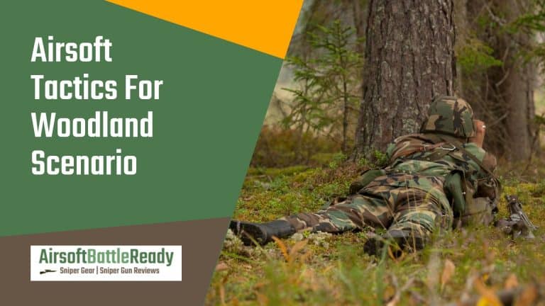 Airsoft Tactics for Woodland Scenario