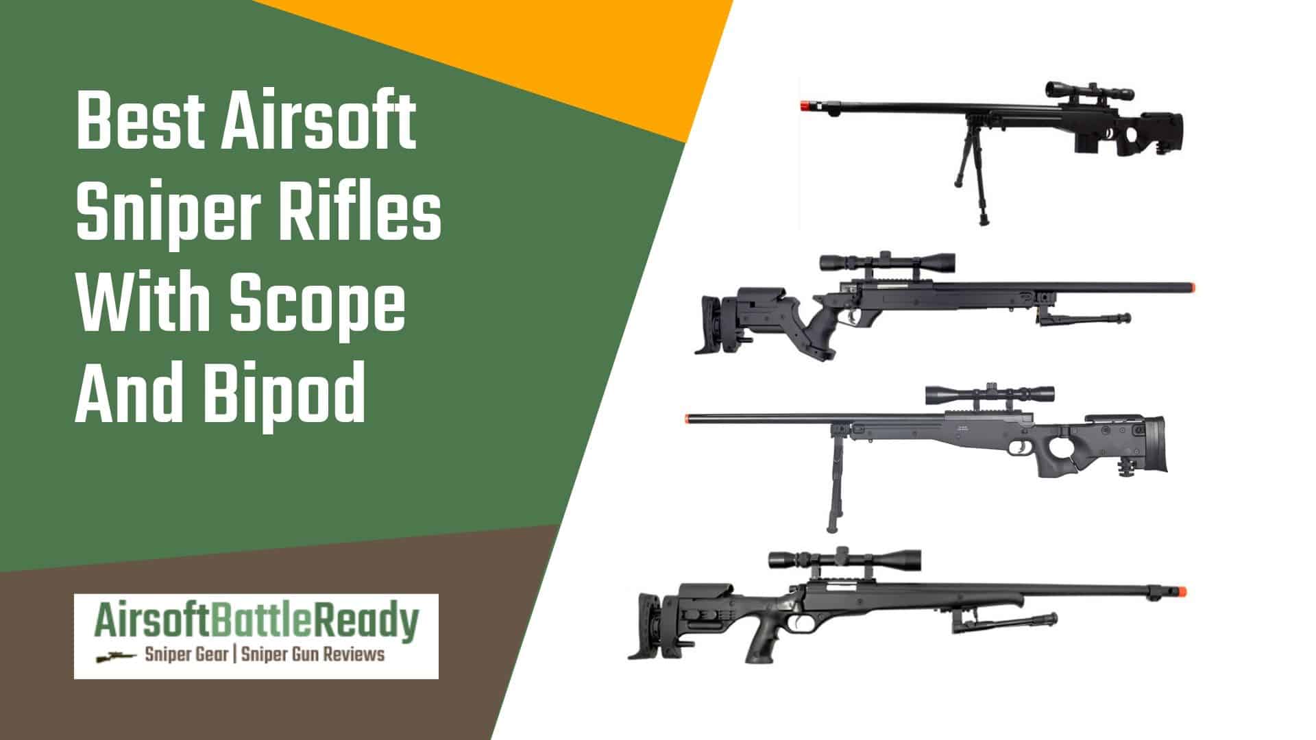 Best Airsoft Sniper Rifles With Scope And Bipod - Airsoft Battle Ready