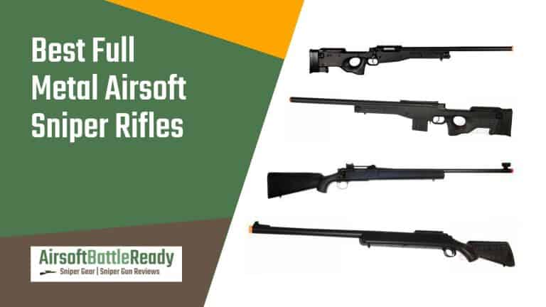 Best Full Metal Airsoft Sniper Rifle Options For 2022