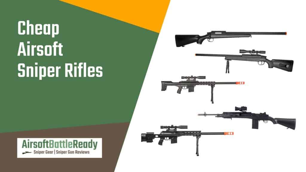 Cheap Airsoft Sniper Rifles (Under 100, Under 50!)