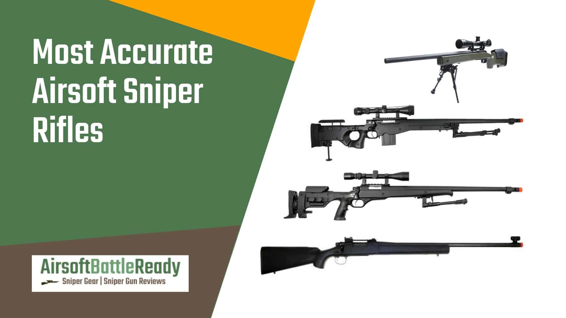 Most Accurate Airsoft Sniper Rifles - Airsoft Battle Ready