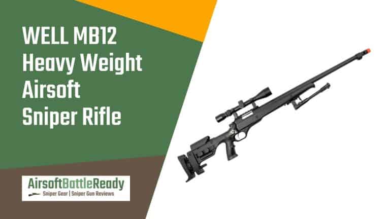 Well MB12 Heavy Weight Airsoft Sniper Rifle With Scope And Bipod Review