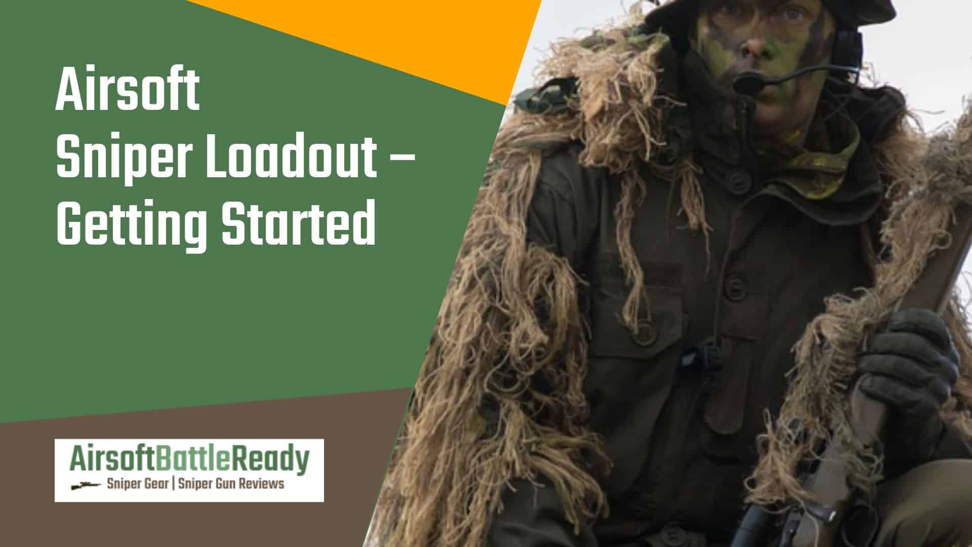 Airsoft Sniper Loadout - Getting Started - Airsoft Battle Ready