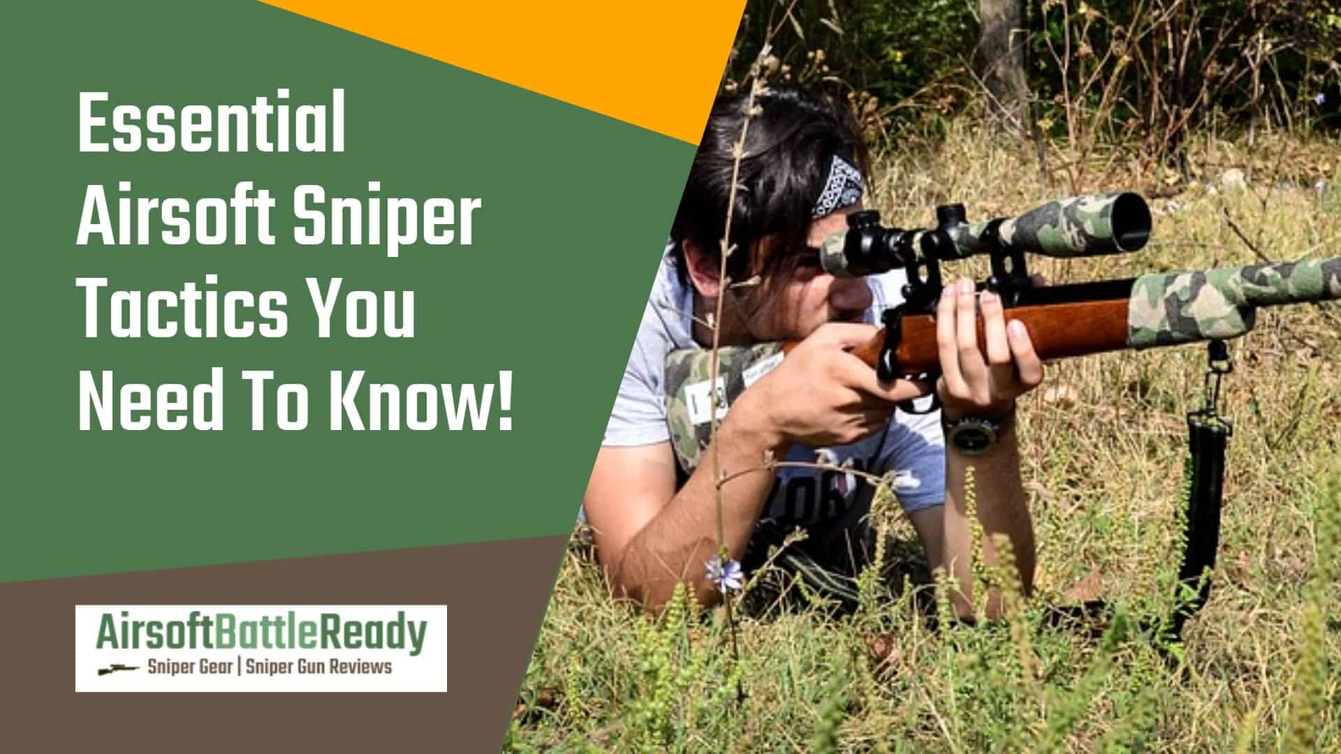 Essential Airsoft Sniper Tactics You Need To Know - Airsoft Battle Ready